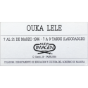 Ouka Lele. Fotogalería Nueva Imagen, Pamplona, 7 al 21 de marzo 1986