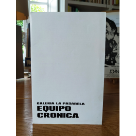 Equipo Crónica. Galería La Pasarela, Sevilla, del 1 al 15 de diciembre de 1966