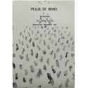 Pluja de mans - Pep Duran Esteva. "Metrònom", Barcelona, novembre 1981
