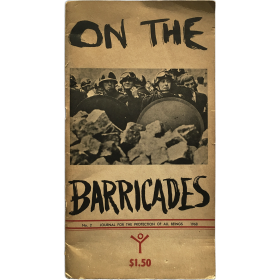 On the Barricades: Revolution & Repression. Journal for the Protection of All Beings, No. 2