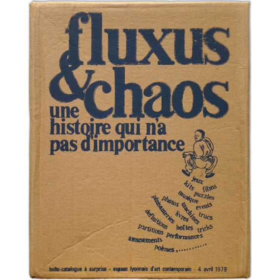 Fluxus & Chaos. Une histoire qui n'a pas d'importance