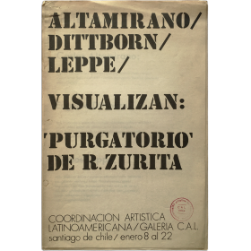 Altamirano / Dittborn / Leppe visualizan: 'Purgatorio' de R. Zurita