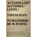 Altamirano / Dittborn / Leppe visualizan: 'Purgatorio' de R. Zurita