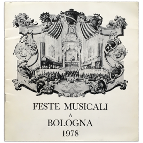 Feste Musicali a Bologna 1978. Teatro Comunale di Bologna, 26 giugno al 5 luglio 1978