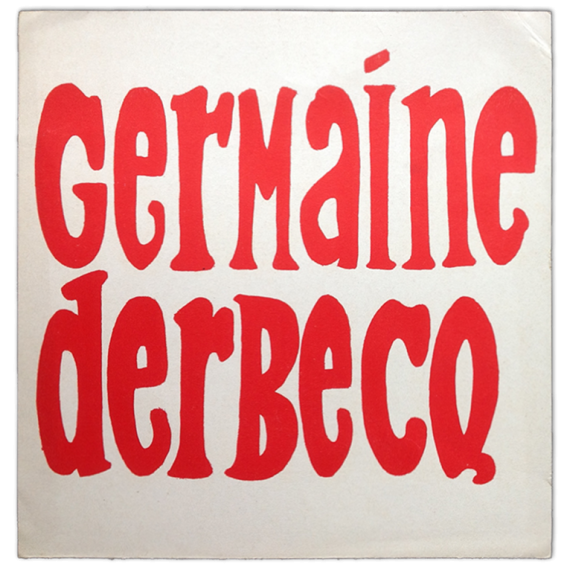 Germaine Derbecq - Múltiples. Arte Nuevo Galería de Arte, [Buenos Aires], del 12 al 26 de mayo de 1970