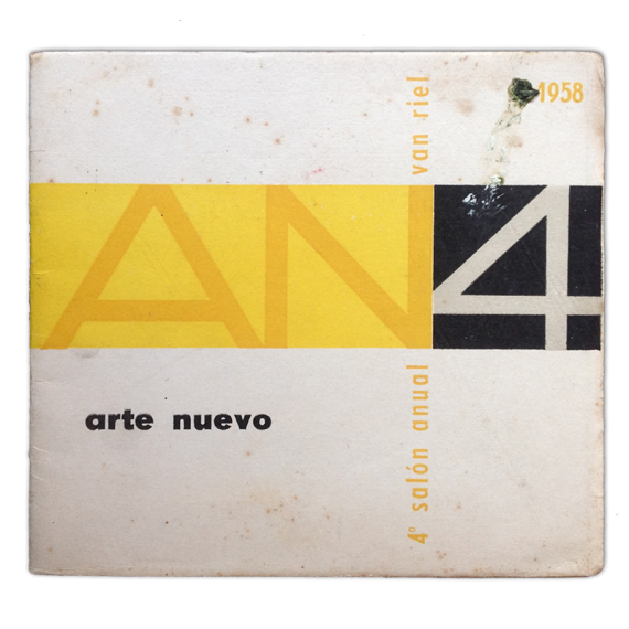 AN4 - 4º Salón Anual - Arte Nuevo. Galería Van Riel, [Buenos Aires], 17 al 29 de noviembre 1958