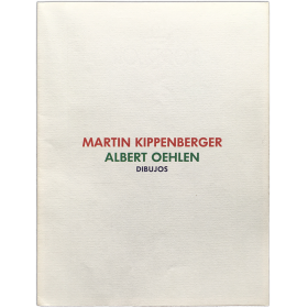 Martin Kippenberger, Albert Oehlen - Dibujos. Galería Juana de Aizpuru, Madrid, octubre 1988