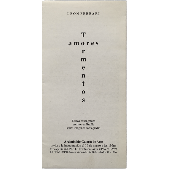 León Ferrari - "Tormentos-amores". Arcimboldo Galería de Arte, Buenos Aires, 19 marzo al 12 abril 1997