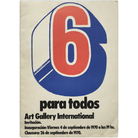 "6 para todos". Art Gallery International, Buenos Aires, 4 al 26 de septiembre de 1970