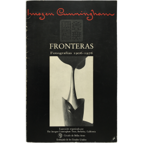 Imogen Cunningham - Fronteras. Fotografías 1906-1976. Círculo de Bellas Artes, Madrid, 26 de enero al 28 de febrero de 1988