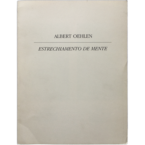 Oehlen - Estrechiamento (sic) de mente