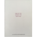 "One of You, Among You, With You. A Martin Kippenberger". Galería Juana de Aizpuru, Madrid, enero 1998