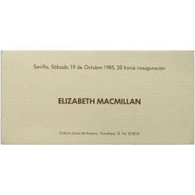 Elizabeth Macmillan. Galería Juana de Aizpuru, Sevilla, octubre 1985