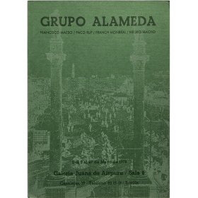 Grupo Alameda. Galería Juana de Aizpuru, Sevilla del 2 al 27 de mayo de 1978
