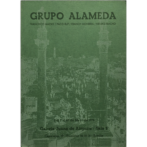 Grupo Alameda. Galería Juana de Aizpuru, Sevilla del 2 al 27 de mayo de 1978