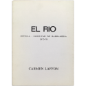 Carmen Laffon - El Río: Sevilla - Sanlúcar de Barrameda 1975-78. Galería Juana de Aizpuru, Sevilla, del 2 al 24 de mayo, 1978