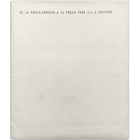 DE LA POESIA / PROCESO A LA POESIA PARA y/o A REALIZAR. Ensayo (1969)
