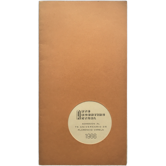 Arte Argentino Actual. Adhesión al 75 aniversario de Florencio Varela. Centro Cultural Sarmiento, [La Plata], marzo 1966
