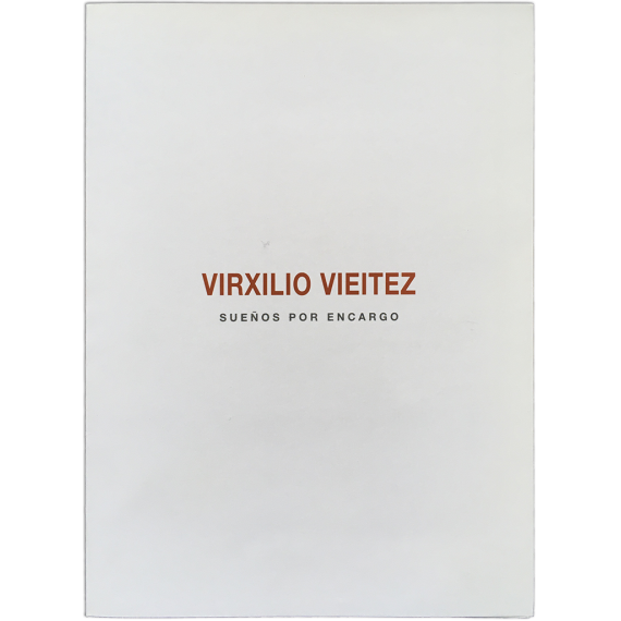 Virxilio Viéitez - Sueños por encargo. Galería Juana de Aizpuru, Madrid, Junio 2009