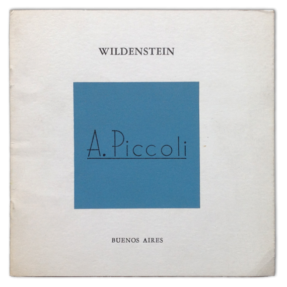 Anselmo Piccoli - Óleos. Wildenstein, Buenos Aires, abril 1982