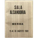 Lo experimental en lo poético. Sala Alcandoria, Mérida, 15 al 30, agosto, 1981