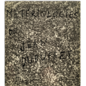 Matériologies de Jean Dubuffet. Galerie Daniel Cordier, Frankfurt am Main, 3 märz - 15 april 1961