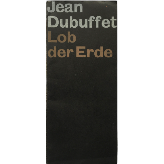 Jean Dubuffet - Lob der Erde. Galerie Daniel Cordier, Frankfurt am Main, Dezember-Januar 1958-59