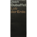 Jean Dubuffet - Lob der Erde. Galerie Daniel Cordier, Frankfurt am Main, Dezember-Januar 1958-59