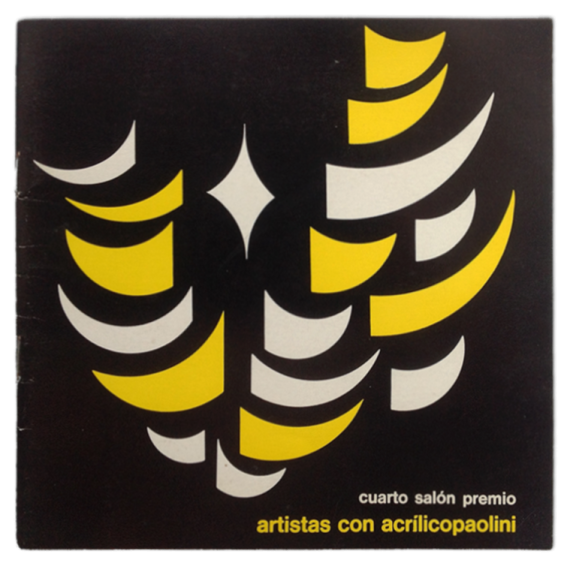 Cuarto Salón Premio Artistas con Acrílicopaolini. Museo de Arte Moderno, Buenos Aires, del 3 al 21 de agosto de 1973