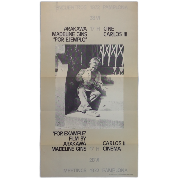 Arakawa, Madeline Gins - "Por ejemplo". Encuentros Pamplona, Cine Carlos III, 28 VI, 1972