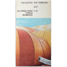 J. M. Prada Poole - "Cúpula Neumática". Encuentros Pamplona, 26 VI - 3 VII, 1972