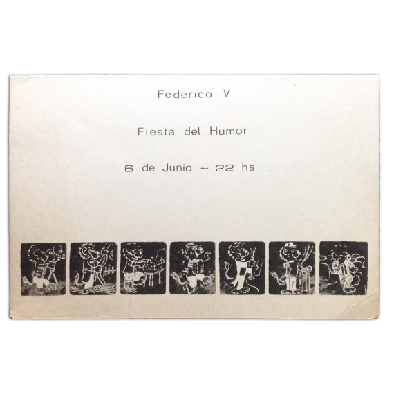 Fiesta del Humor. Federico V, [La Plata, Argentina], 6 de Junio - 22 hs., [1969]