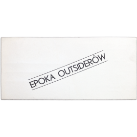 Jerzy Ludwinski - Epoka Ousiderów (The Age of Outsiders). Galeria Akumulatory 2, Poznan, XI-1979