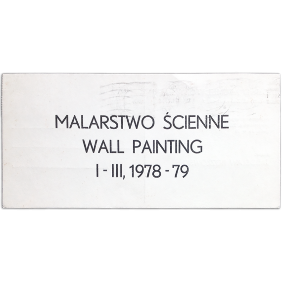 Jaroslaw Kozlowski - Malarstwo Scienne, Wall Painting, I-III, 1978-79. Galeria Akumulatory 2, Poznan, II-1979