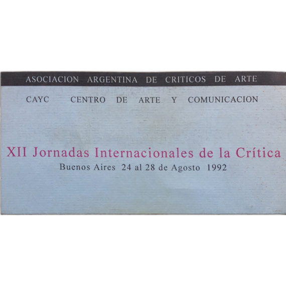 XII Jornadas Internacionales de la Crítica, Buenos Aires, 24 al 28 de Agosto 1992