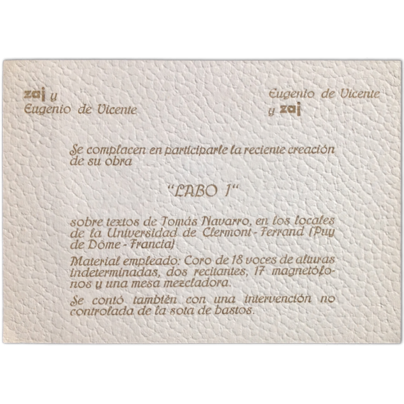 Zaj y Eugenio de Vicente se complacen en parciparle la reciente creación “LABO 1”