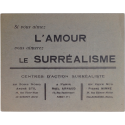 Si vous aimez l'amour vous aimerez le surréalisme. Centres d'Action Surréaliste (Papillon surréaliste)