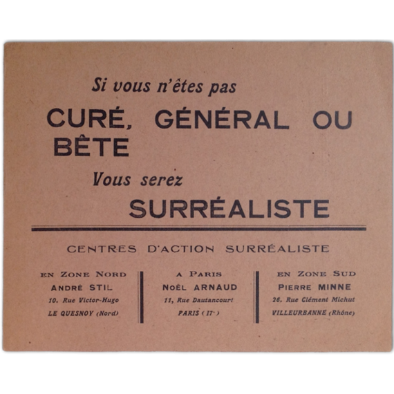 Si vous n'êtes pas curé, général ou bête vous serez surréaliste. Centres d'Action Surréaliste (Papillon surréaliste)
