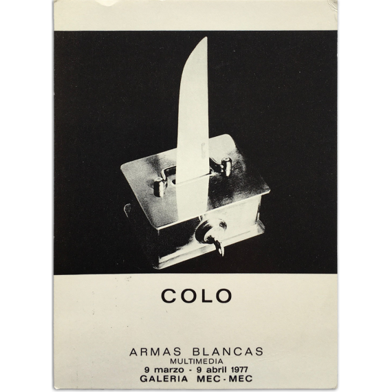 Colo - Armas blancas (multimedia). Galería Mec-Mec, Barcelona, 9 marzo - 9 abril 1977
