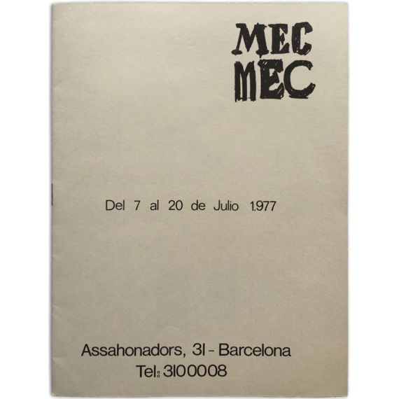 Aguilar, Amat, Gabriel, Obella, Pascual, Rossell, Uclés. Galería Mec-Mec, Barcelona, del 7 al 20 de julio 1977
