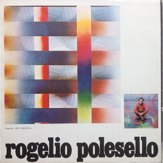 Rogelio Polesello. Galería Rubbers, Buenos Aires, del 30 de octubre al 15 de noviembre de 1979