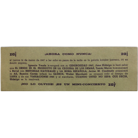 Zaj ¡ahora como nunca! Zaj - ¡No lo olvide! ¡Es un mini-concierto zaj!. Galería Kreisler, [Madrid], 16 de marzo de 1967