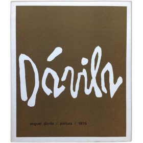 Miguel Dávila - Pintura 1976. Víctor Najmias Art Gallery International, Buenos Aires, 11 al 30 de octubre de 1976