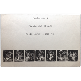 Fiesta del Humor. Federico V, [La Plata, Argentina], 6 de Junio - 22 hs., [1969]