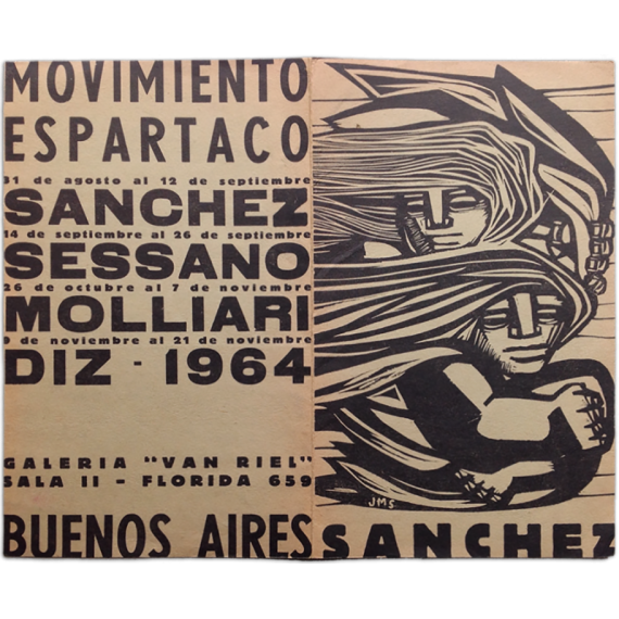 Movimiento Espartaco: Sánchez, Sessano, Molliari, Diz. Galería Van Riel, Buenos Aires, agosto-noviembre 1964
