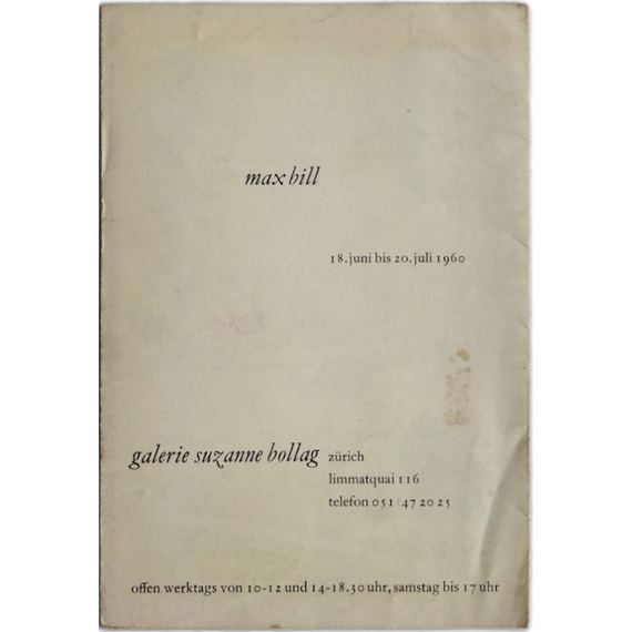 Max Bill. Galerie Suzanne Bollag, Zürich, 18 juni bis 20 juli 1960