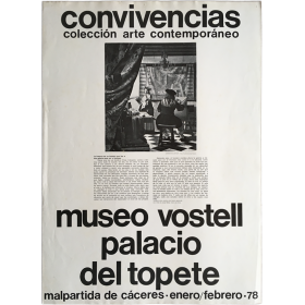 Convivencias - Colección arte contemporáneo. Museo Vostell, Palacio del Topete, Malpartida de Cáceres, enero-febrero 1978
