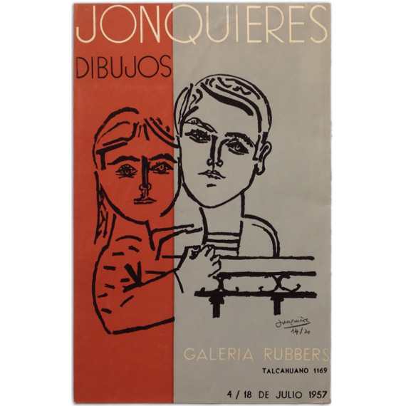 Jonquières - Dibujos. Galería Rubbers, [Buenos Aires], 4 -18 de Julio 1957