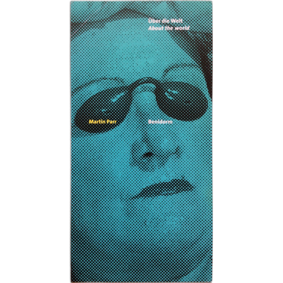 Über die Welt. About the world: Martin Parr - Benidorm. Sprengel Museum, Hannover, 2000