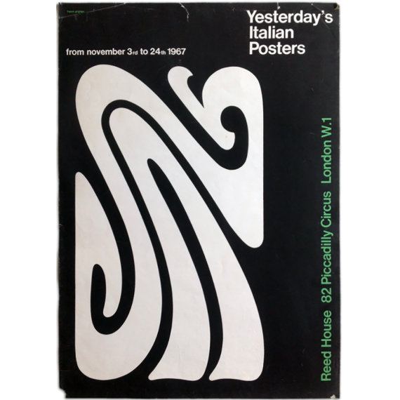 Yesterday's italian posters. Reed House, London, from november 3rd to 24th 1967